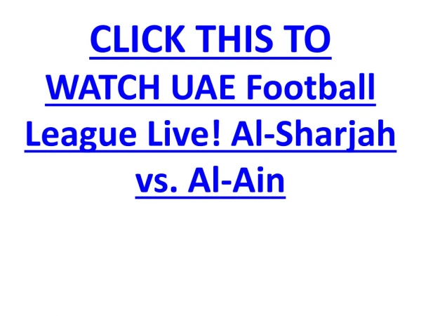 WATCH UAE Football League Live! Al-Sharjah vs. Al-Ain