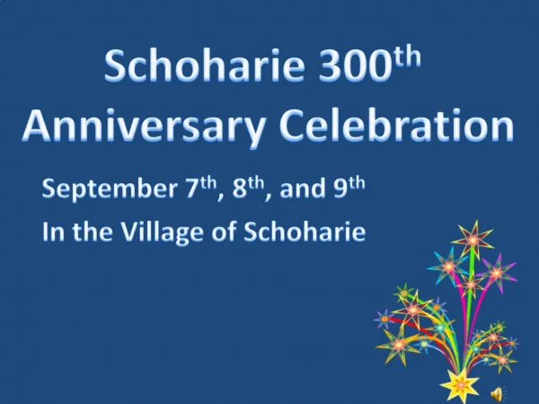 September 7th, 8th, and 9th In the Village of Schoharie