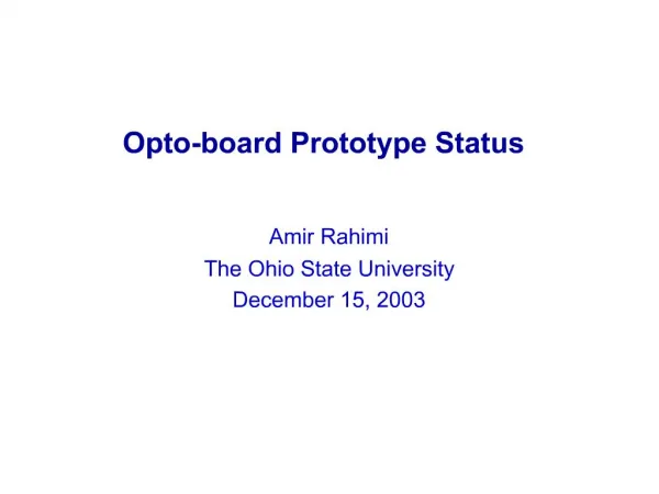 Opto-board Prototype Status
