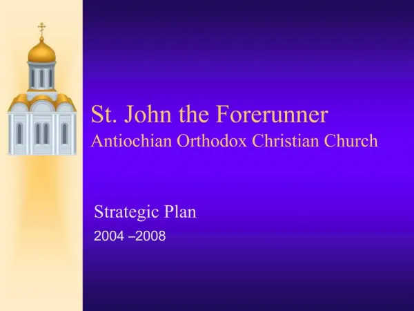 St. John the Forerunner Antiochian Orthodox Christian Church