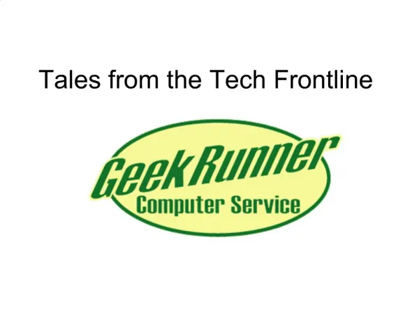 Tales from the Tech Frontline