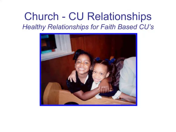 Church - CU Relationships Healthy Relationships for Faith Based CU s