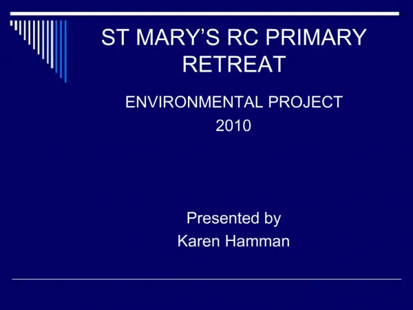 ST MARY S RC PRIMARY RETREAT