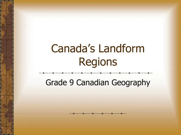 Canada s Landform Regions