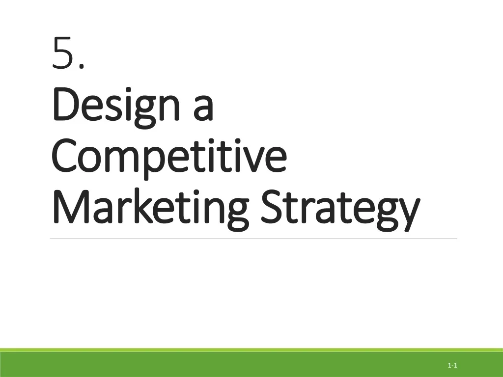5 design a competitive marketing strategy