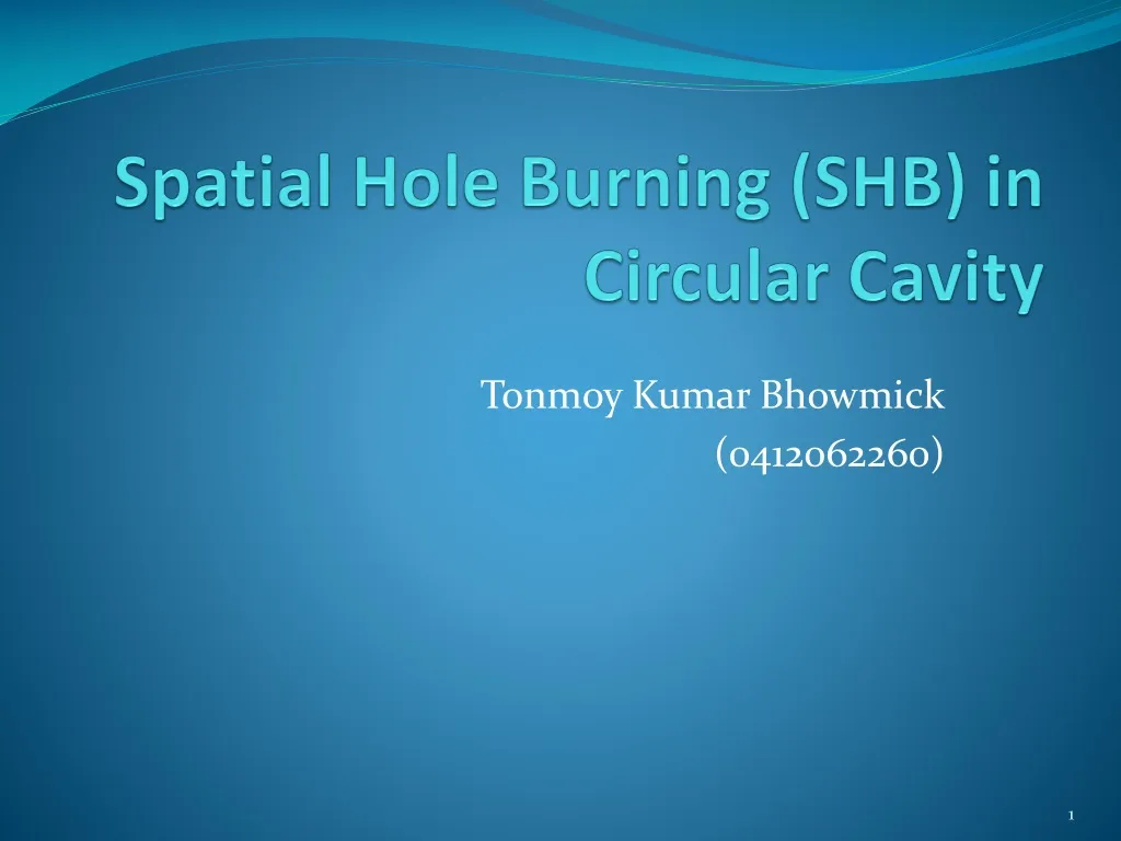 spatial hole burning shb in circular cavity