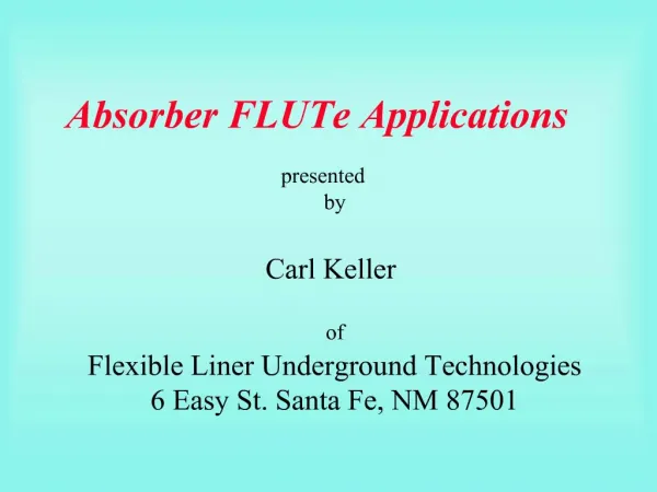 Absorber FLUTe Applications