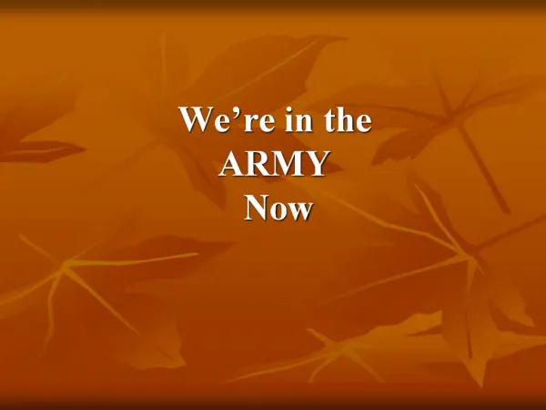 We re in the ARMY Now