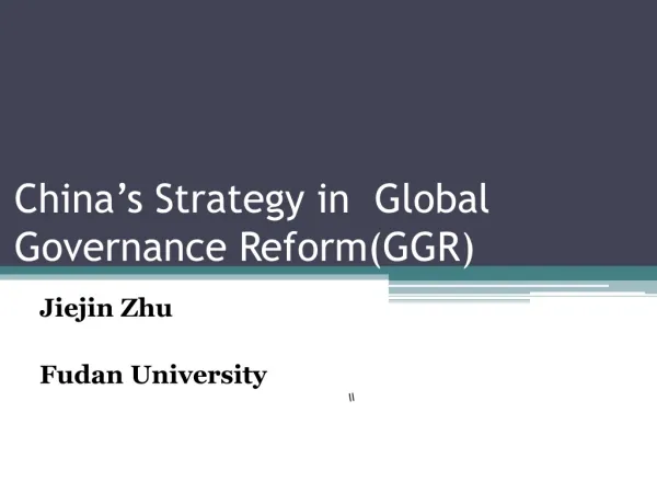 China’s Strategy in Global Governance Reform(GGR)