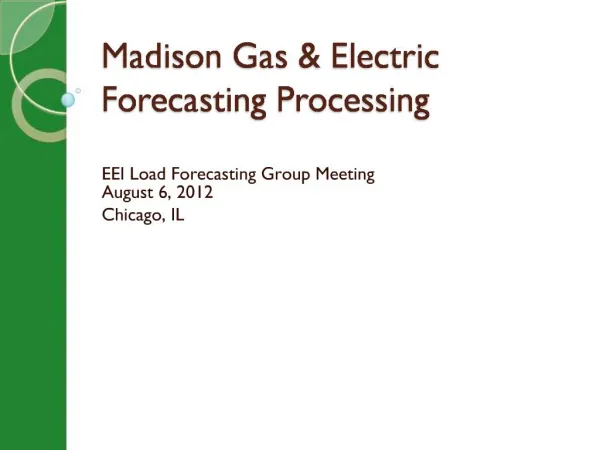 Madison Gas Electric Forecasting Processing