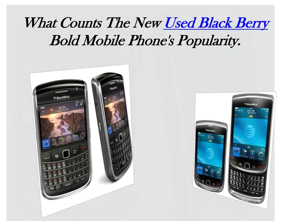 what counts the new used black berry bold mobile