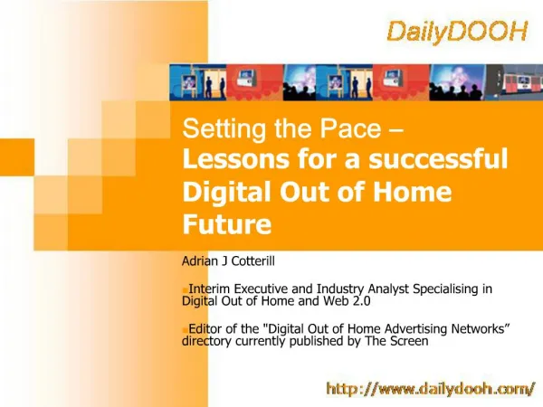 Setting the Pace Lessons for a successful Digital Out of Home Future