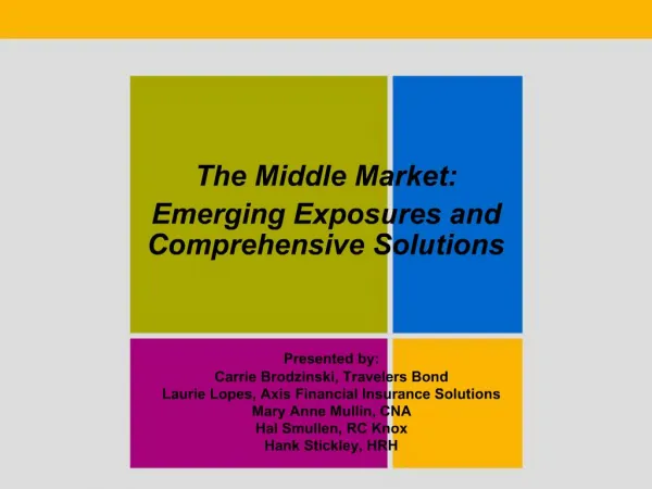 The Middle Market: Emerging Exposures and Comprehensive Solutions