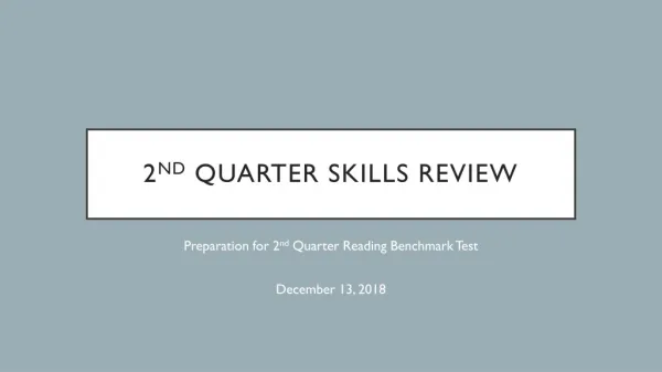 2 nd Quarter Skills Review