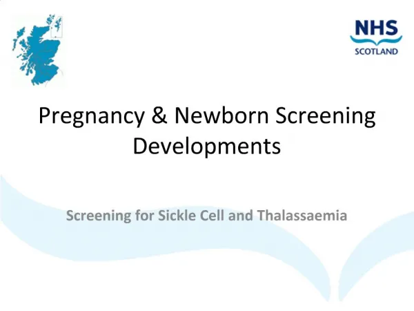 Pregnancy Newborn Screening Developments