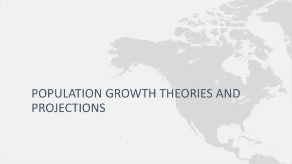 Population growth theories and projections