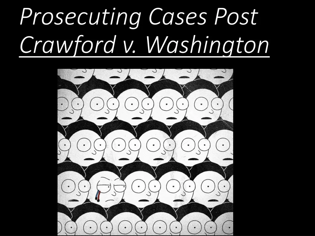 prosecuting cases post crawford v washington