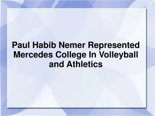Paul Habib Nemer Represented Mercedes College In Volleyball