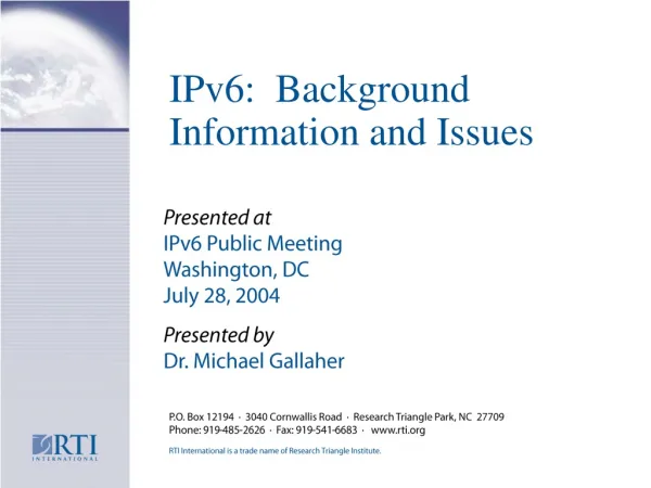 IPv6: Background Information and Issues
