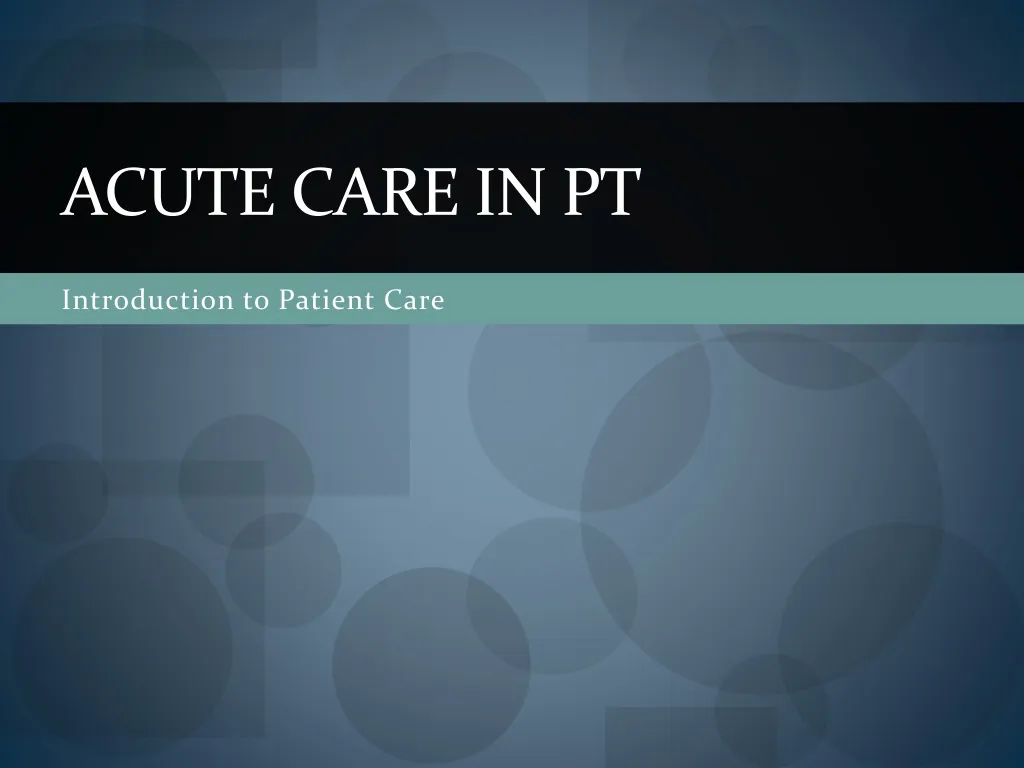 acute care in pt