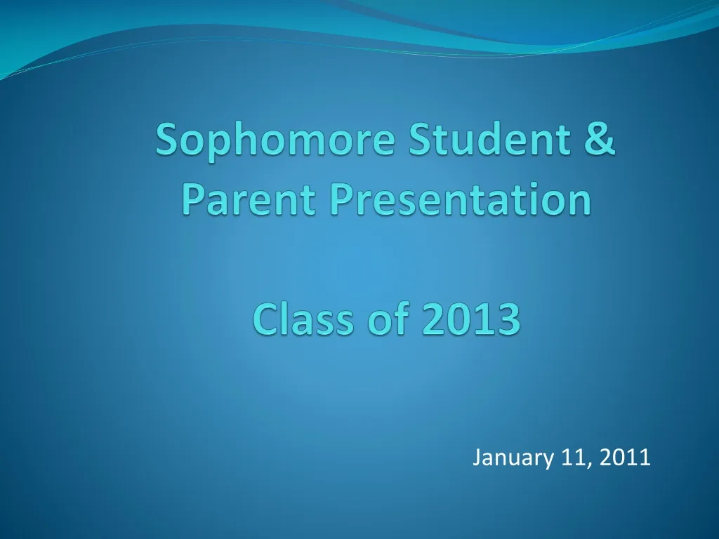 sophomore student parent presentation class of 2013