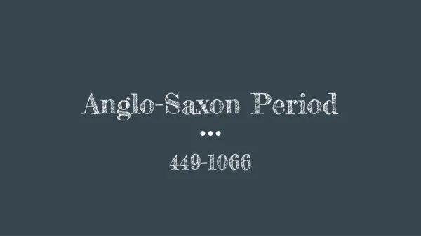 Anglo-Saxon Period