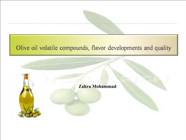 Olive oil volatile compounds, flavor developments and quality