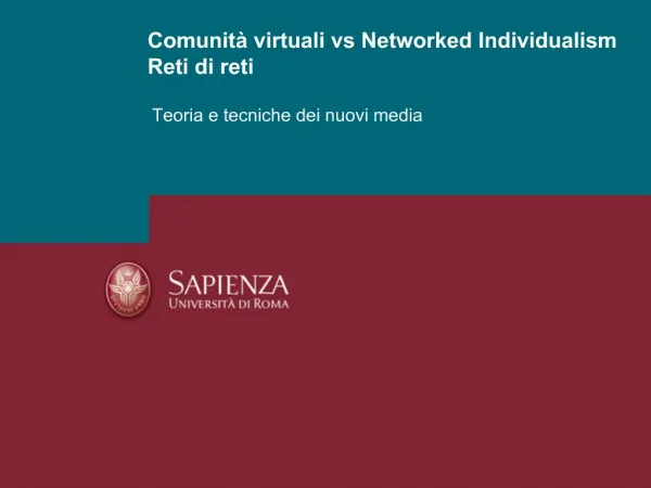 Comunit virtuali vs Networked Individualism Reti di reti