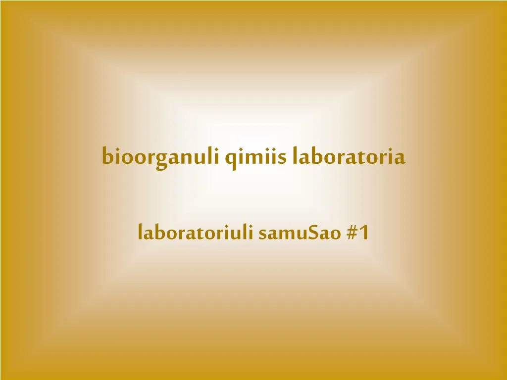 bioorganuli qimiis laboratoria