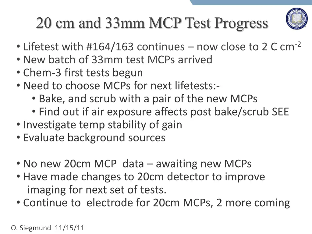 20 cm and 33mm mcp test progress