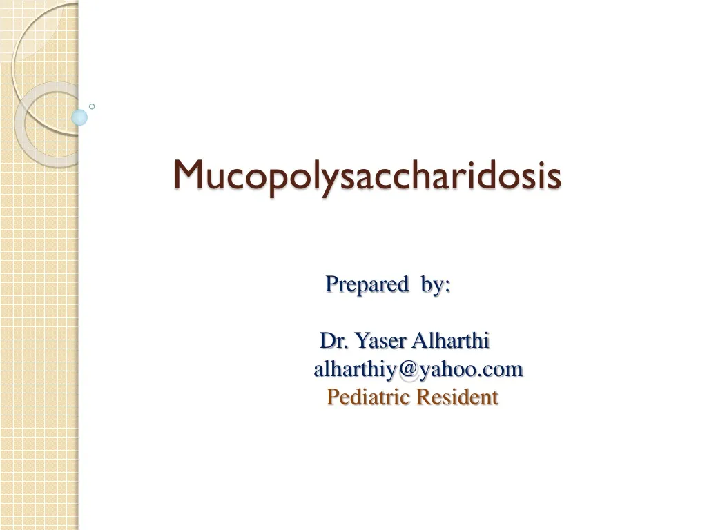 mucopolysaccharidosis