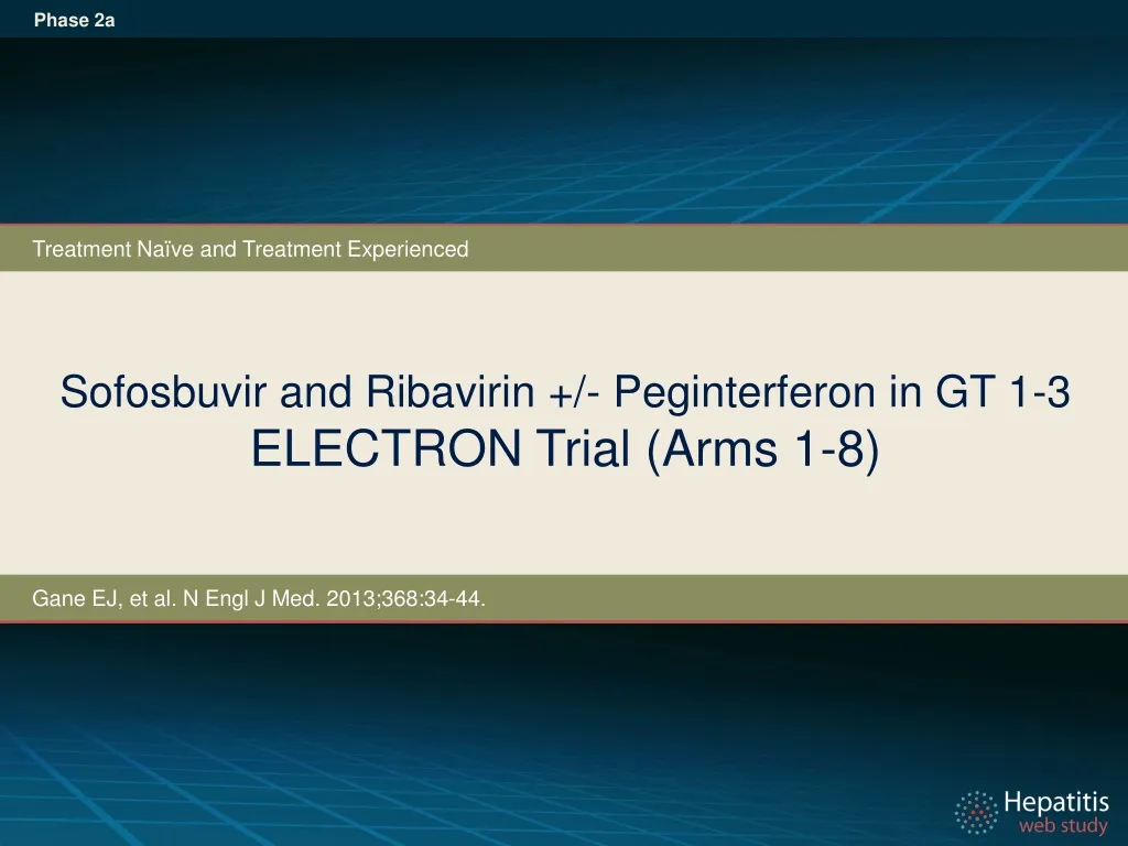 sofosbuvir and ribavirin peginterferon in gt 1 3 electron trial arms 1 8