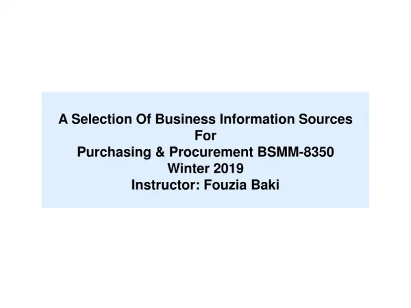 A Selection Of Business Information Sources For Purchasing &amp; Procurement BSMM-8350 Winter 2019