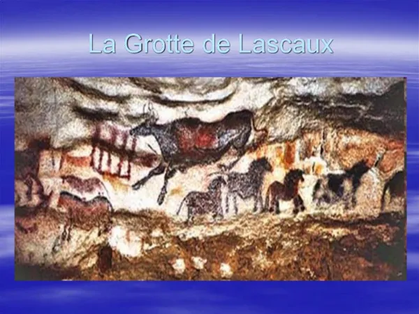 La Grotte de Lascaux