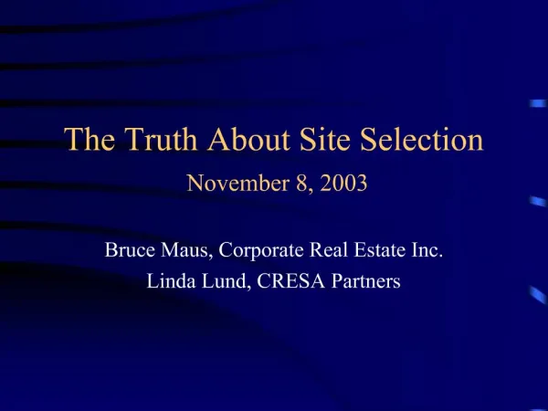 The Truth About Site Selection November 8, 2003