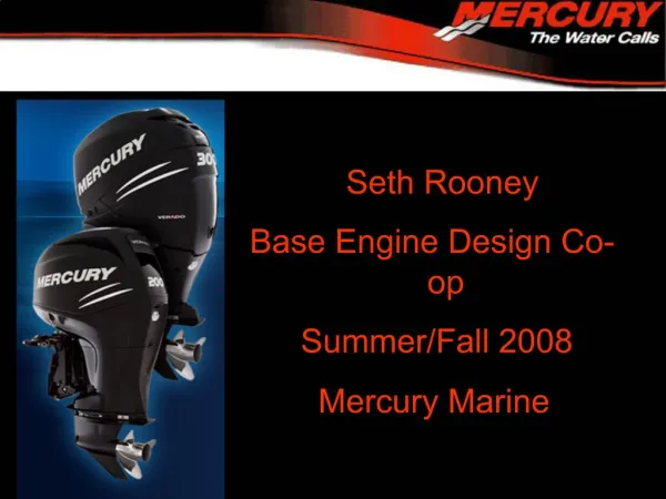 Seth Rooney Base Engine Design Co-op Summer