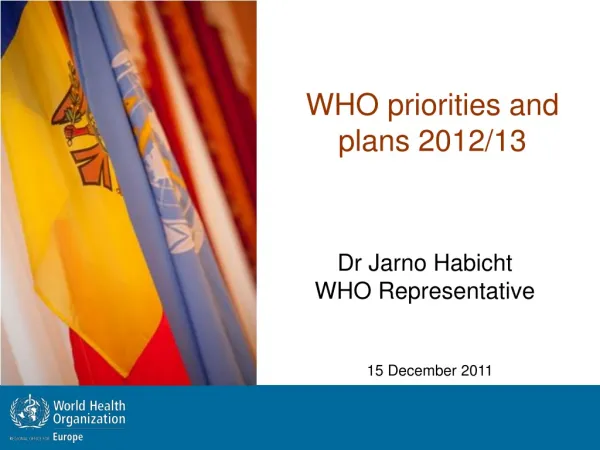 WHO priorities and plans 2012/13