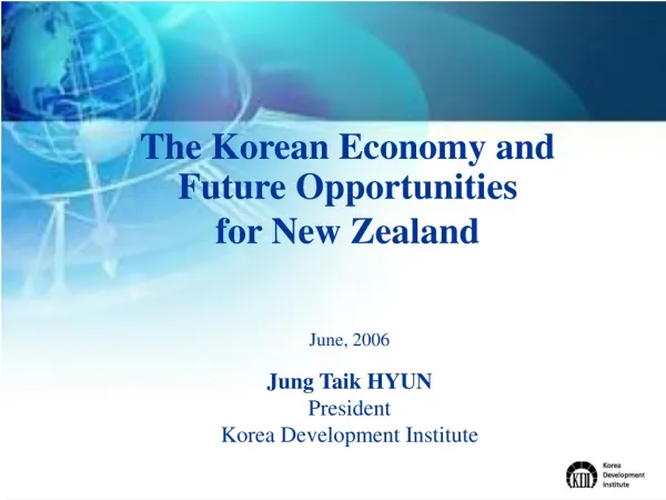 The Korean Economy and Future Opportunities for New Zealand