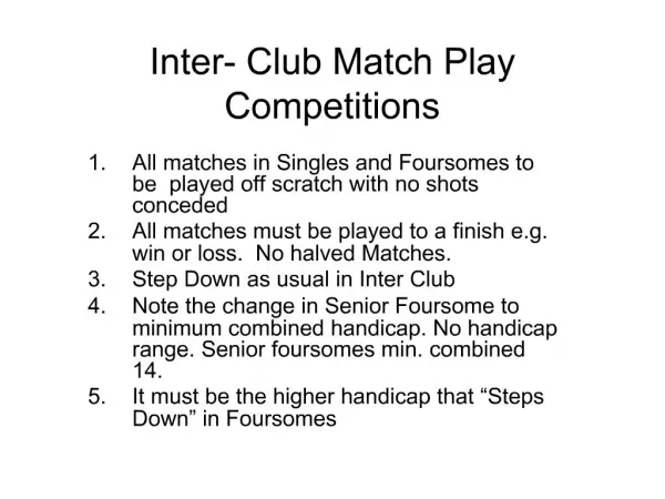 Inter- Club Match Play Competitions