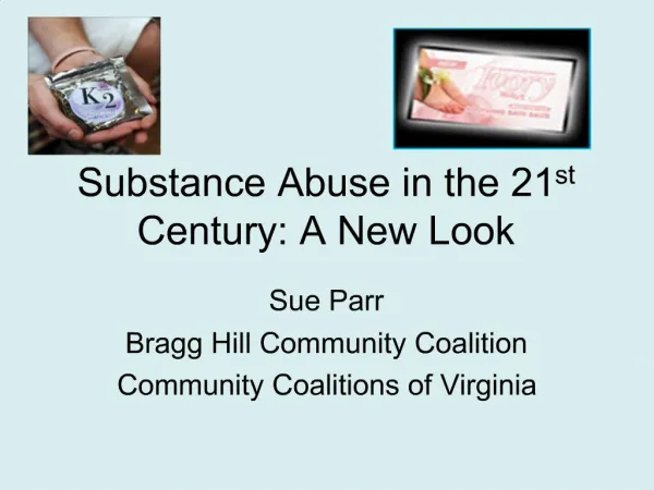 Substance Abuse in the 21st Century: A New Look