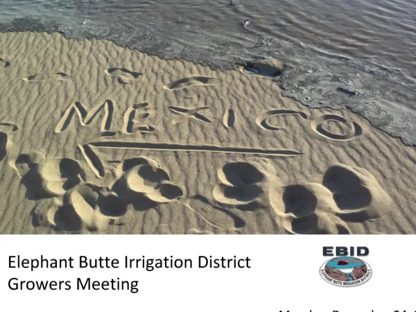 Elephant Butte Irrigation District Growers Meeting