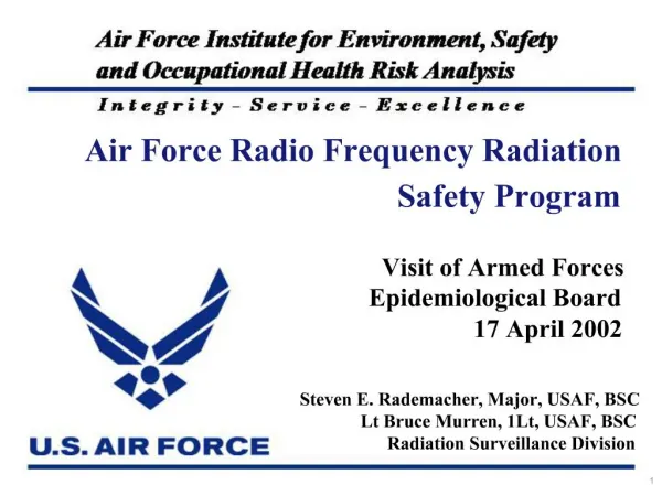 Steven E. Rademacher, Major, USAF, BSC Lt Bruce Murren, 1Lt, USAF, BSC Radiation Surveillance Division