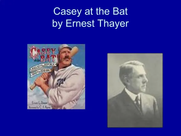 Casey at the Bat by Ernest Thayer
