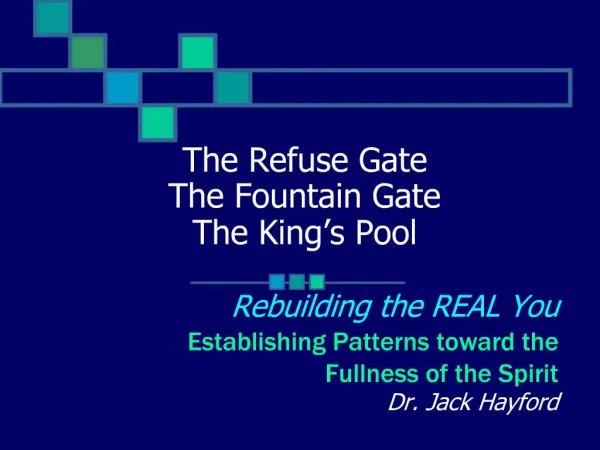 The Refuse Gate The Fountain Gate The King s Pool