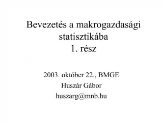 Bevezet s a makrogazdas gi statisztik ba 1. r sz - slide 1