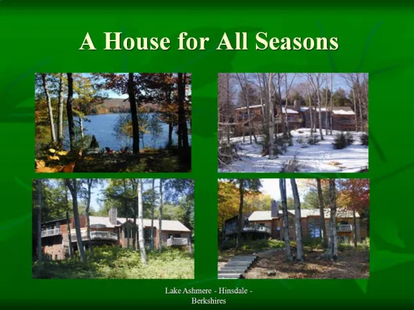 A House for All Seasons