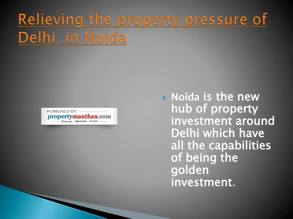 relieving the property pressure of delhi in noida