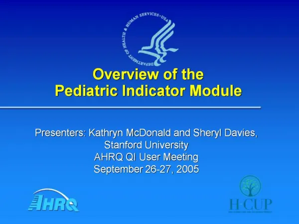 Overview of the Pediatric Indicator Module