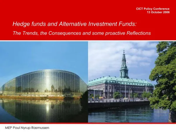 Hedge funds and Alternative Investment Funds: The Trends, the Consequences and some proactive Reflections