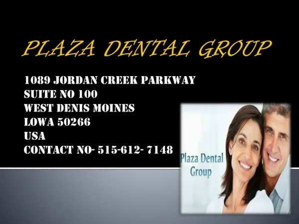 Plaza Dental Group - Dentist in Des Moines